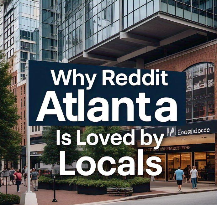 Explore Atlanta Like a Local with Reddit Atlanta Find Hidden Gems in Atlanta with Reddit Atlanta